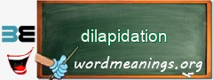 WordMeaning blackboard for dilapidation